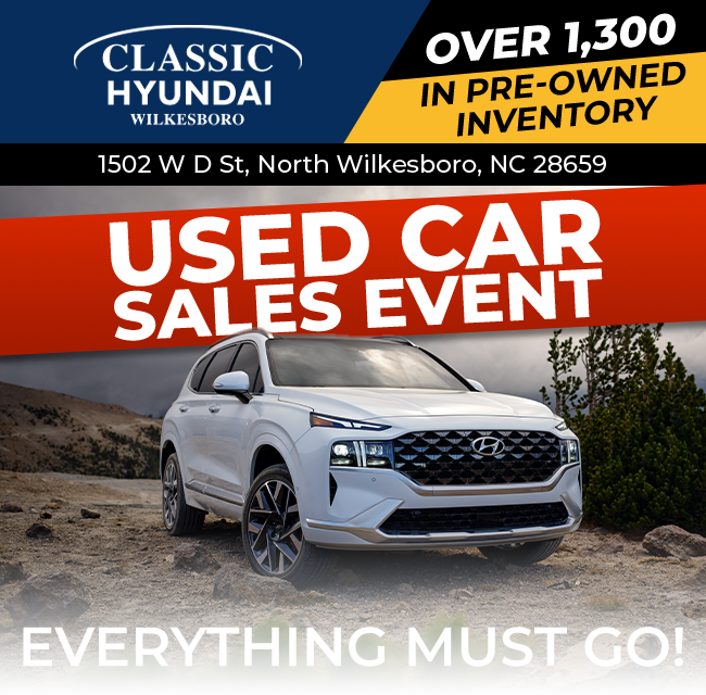 Classic Hyundai of Wilkesboro - Used Car sales event - Everything must go