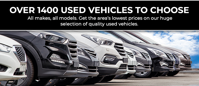 over 1400 used vehicles to choose from