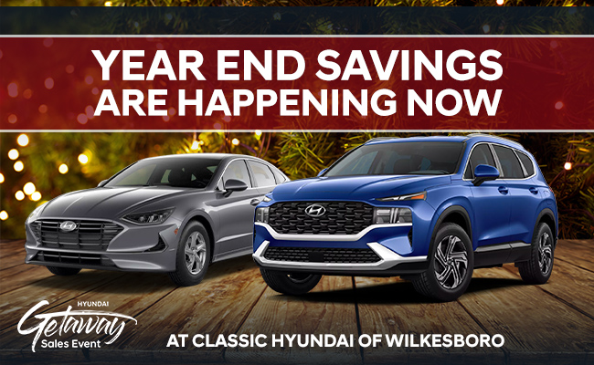 Year End Savings are happening now - at Classic Hyundai of Wilkesboro