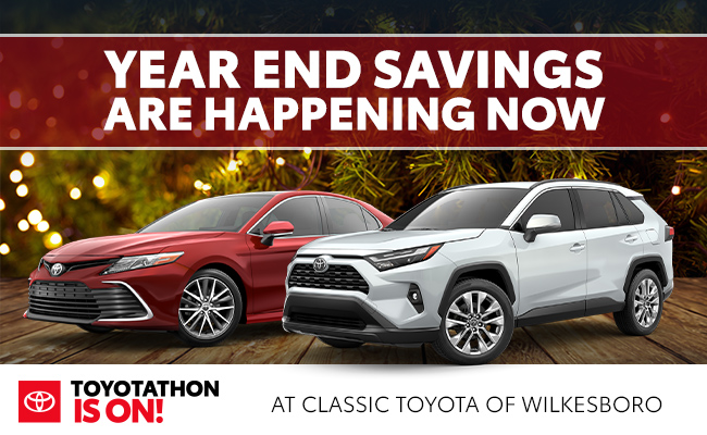 Year end savings are happening now - At Classic Toyota of Wilkesboro