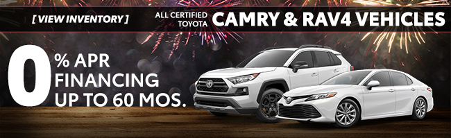 All Certified Toyota Camry and Rav4 Vehicles