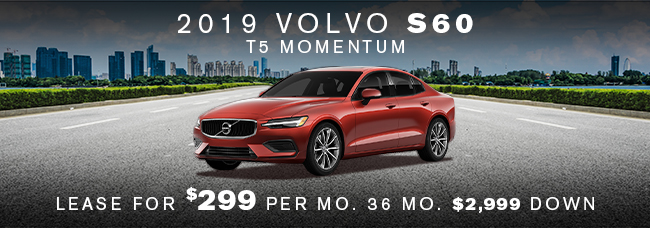 2019 Volvo S60 T5 Momentum lease for $299 per month $2,999 down