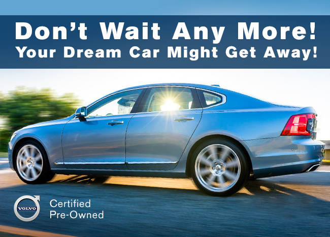 Don't Wait Any More! Your Dream Car Might Get Away!