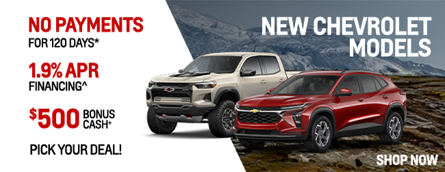 New Chevrolet models - No Payments for 90 days