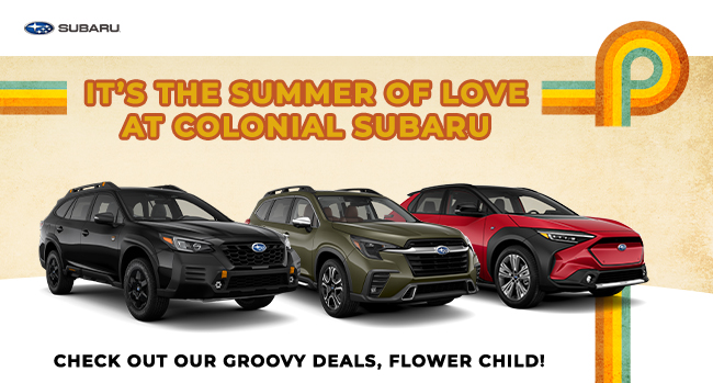 Its the Summer of love at Colonial Subaru - Check out our Groovy deals Flower child