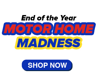 End of the Year Motor Homes Madness!