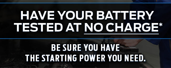 Have your battery tested at no charge