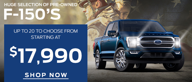 HUGE SELECTION OF PRE-OWNED F-150’S