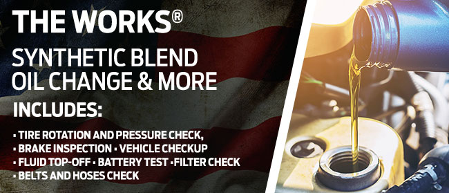 THE WORKS® Synthetic Blend Oil Change and More
