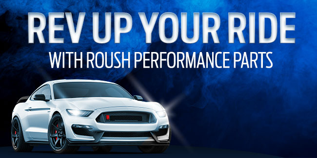 Rev Up Your Ride   With Roush Performance Parts