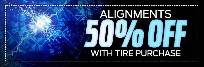 Alignments 50% Off with tire purchase