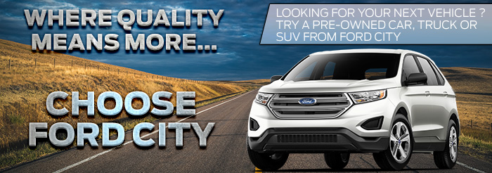 Where Quality Means More...Choose Ford City