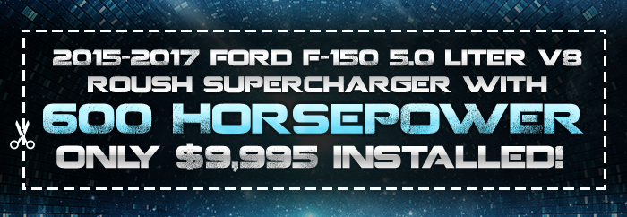2015-2017 Ford F-150 5.0 Liter V8 Roush Supercharger With 600 Horsepower Only $9,995 Installed!