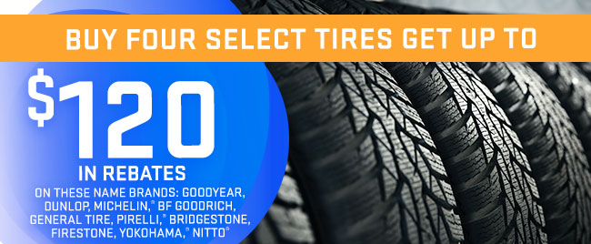 Buy Four Select Tires, get up to a $120 in Rebates