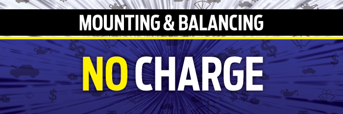 No Charge Mounting and Balancing