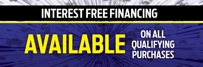 Interest Free Financing Available on All Qualifying Purchases