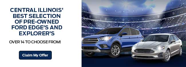CENTRAL ILLINOIS’ BEST SELECTION OF PRE-OWNED FORD EDGE’S AND EXPLORER’S