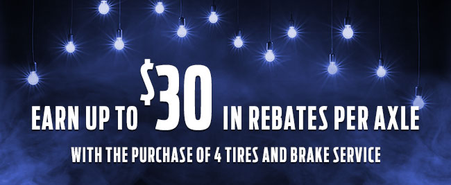 Earn Up To $30 in Rebates Per Axle