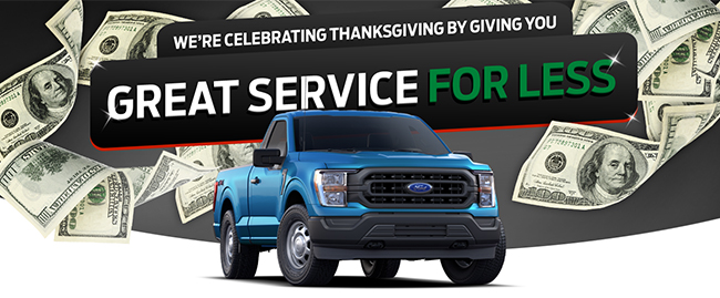 Were Celebrating Thanksgiving by giving you Great Service for Less