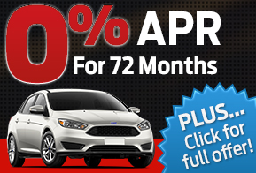 New 2015 Ford Focus Gas Models
Special 0% APR for 72 months  Plus…
      Click for full offer! 