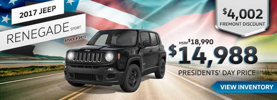 2017 JEEP RENEGADE SPORT
STOCK # 5971
MSRP: $18,990
FREMONT DISCOUNT: $4,002
PRESIDENTS’ DAY PRICE: $14,988