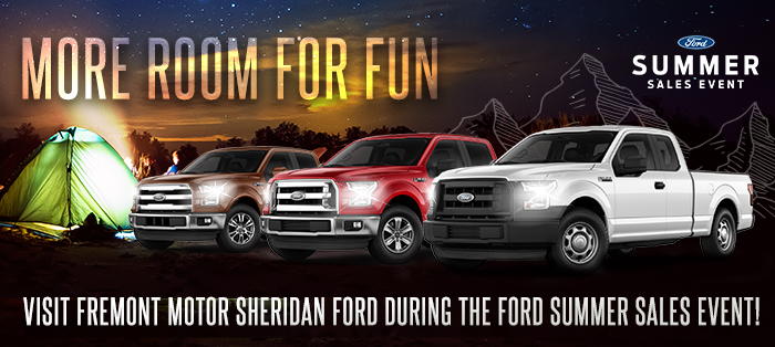 More Room For Fun. Visit Fremont Motor Sheridan Ford During The Ford Summer Sales Event