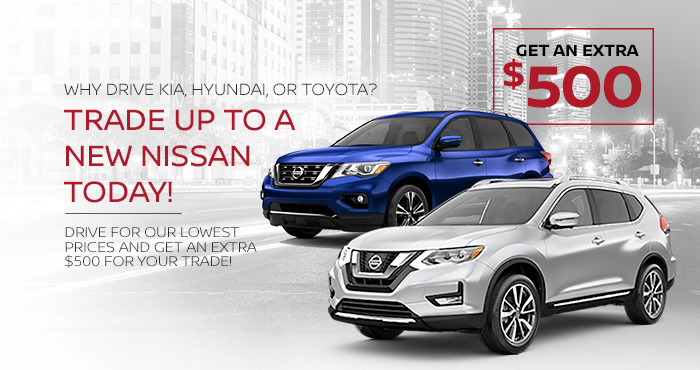 Trade Up to a new Nissan Today!