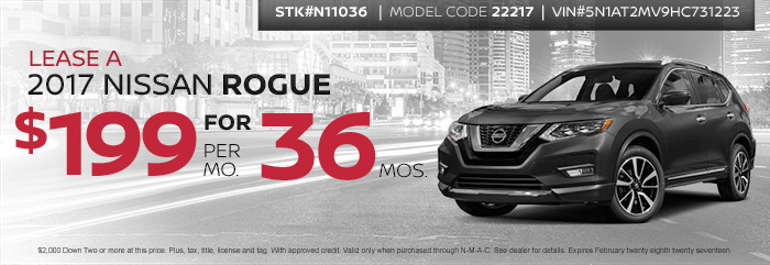 Lease a 2017 Nissan Rogue 
$199 per Month for 36 Months
STK#N11036
Model Code 22217
VIN#5N1AT2MV9HC731223