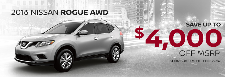 2016 Nissan Rogue AWD
Save up to $4,000 OFF MSRP
STK#N10681T
Model Code 22216
Disclaimer: Two or more at this price. Plus, tax, title, license and tag. With approved credit. Valid only when purchased through N-M-A-C. See dealer for details. Expires February twenty eighth twenty seventeen. 