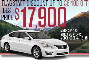 2015 Altima S model# 13115 stock# N10472 
MSRP $24,125 
Best Price $17,900 
Flagstaff Discount up to $6,400 off  