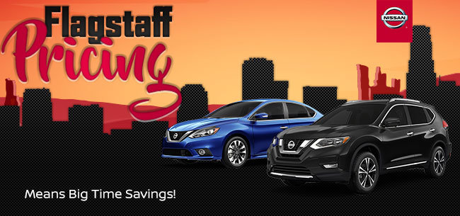 Flagstaff Pricing Means Big Time Savings!