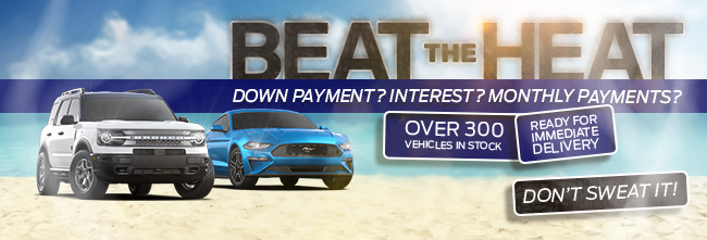 Beat the heat - down payment - interest - monthly payments - dont sweat it