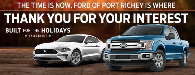 The Time is Now Ford Of Port Richey Is Where Thank You For Your Interest