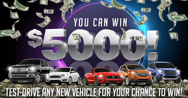 You Can Win 5,000! Test-Drive Any New Vehicle For Your Chance To Win