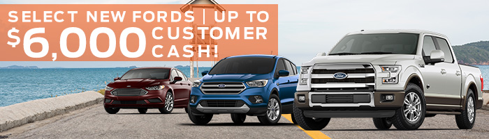 Select new Ford | Up to $6000 customer cash!