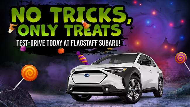 no tricks, only treats. Test-drive today at Flagstaff Subaru.