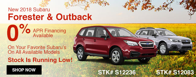 New 2018 Subaru Forester & Outback