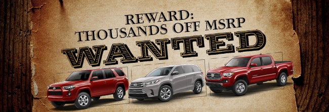 Wanted Reward: Thousands Off MSRP