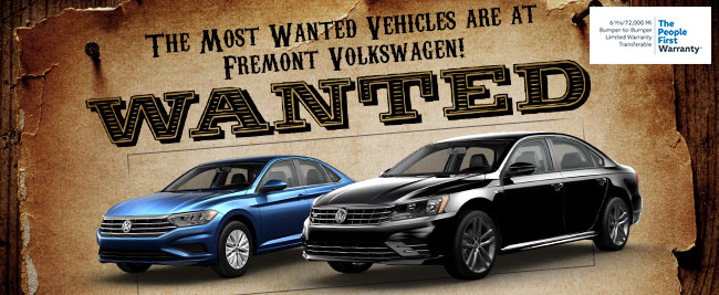 WANTED The Most Wanted Vehicles Are At Fremont Volkswagen