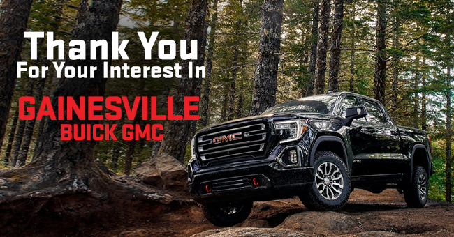 Thank You For Your Interest In Gainesville Buick GMC!