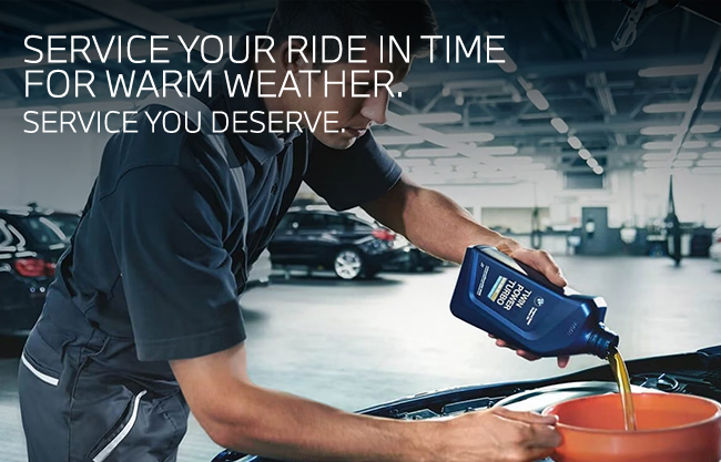 Service your ride in time for warm weather - service you deserve