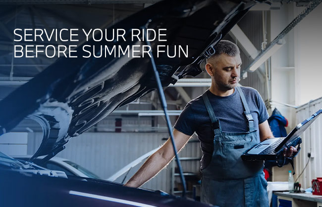 Service your ride in time for warm weather - service you deserve