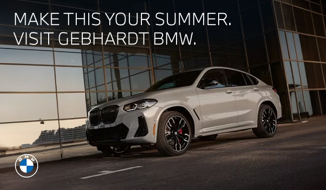 make this your summer. visit Gebhardt BMW.