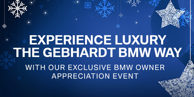 Experience Luxury The Gebhardt BMW Way