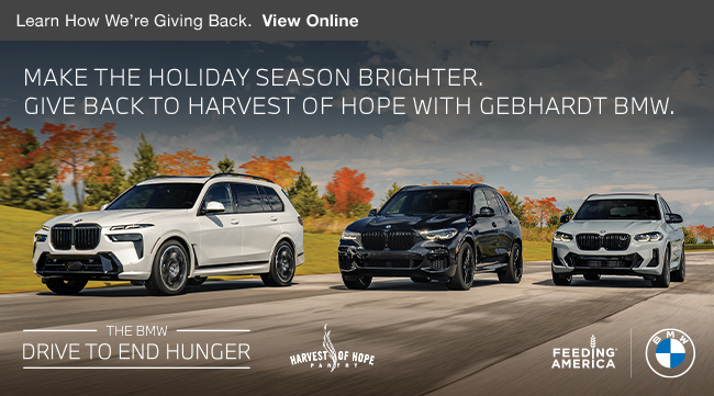 Make the Holiday season brighter. Give back to Harvest of hope with Gebhardt BMW - The Drive to End Hunger