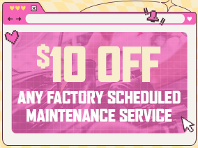 $10 off Any factory scheduled maintenance service
