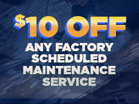 $10 off Any factory scheduled maintenance service