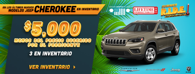 $5,000 Menos del Precio Sugerido Por el Fabricante en los últimos Nuevos modelos Jeep Cherokee en inventario. 