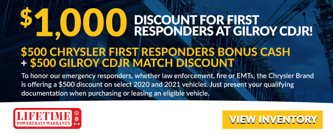 $1,000 DISCOUNT FOR FIRST RESPONDERS AT GILROY CDJR!