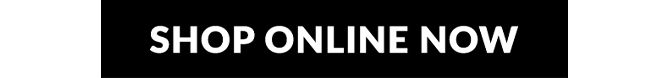 Shop Online Now